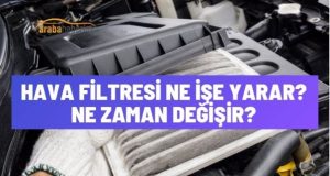 hava filtresi ne zaman değişir